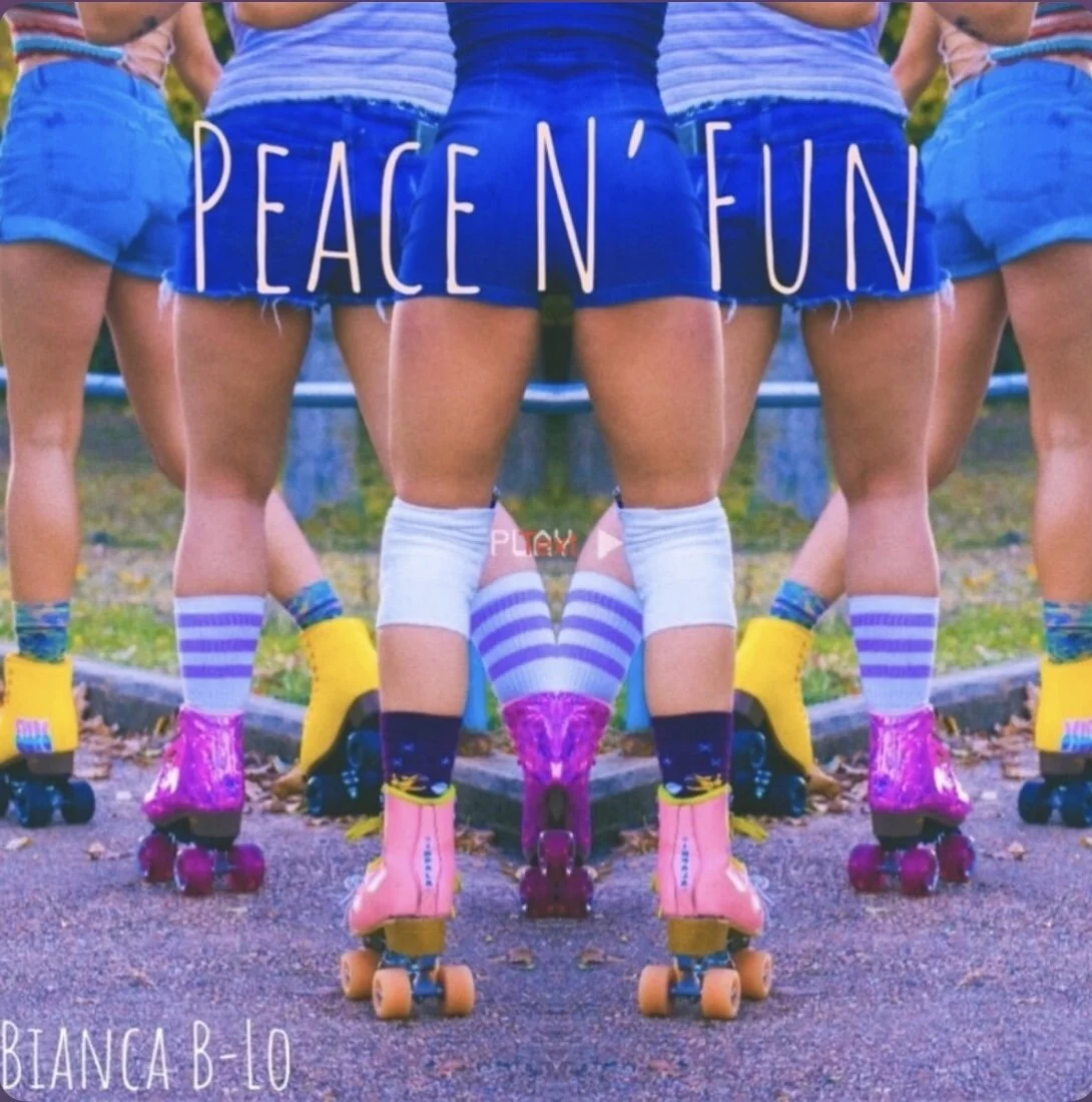 Bianca B-Lo - Peace N’ Fun (Single)