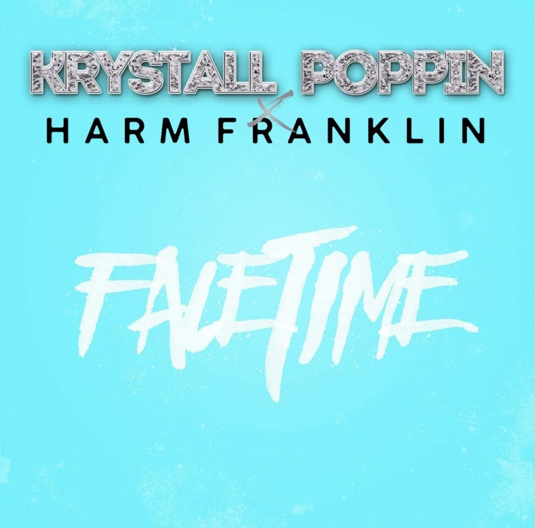 Krystall Poppin & Harm Franklin - Facetime (Single)