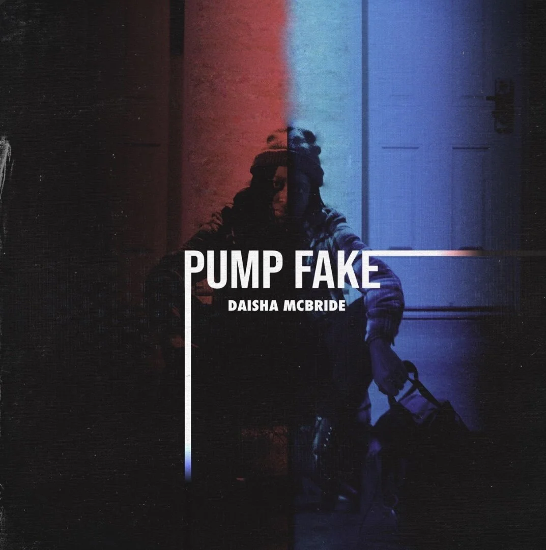 Daisha McBride - Pump Fake (Single)