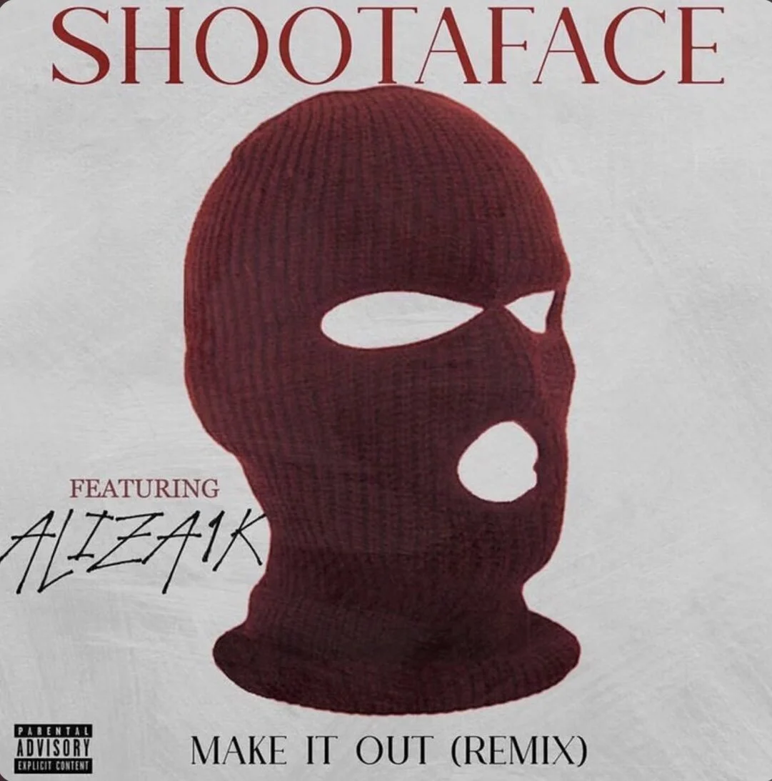 Shootaface feat Aliza1k - Make It Out Remix (Single)