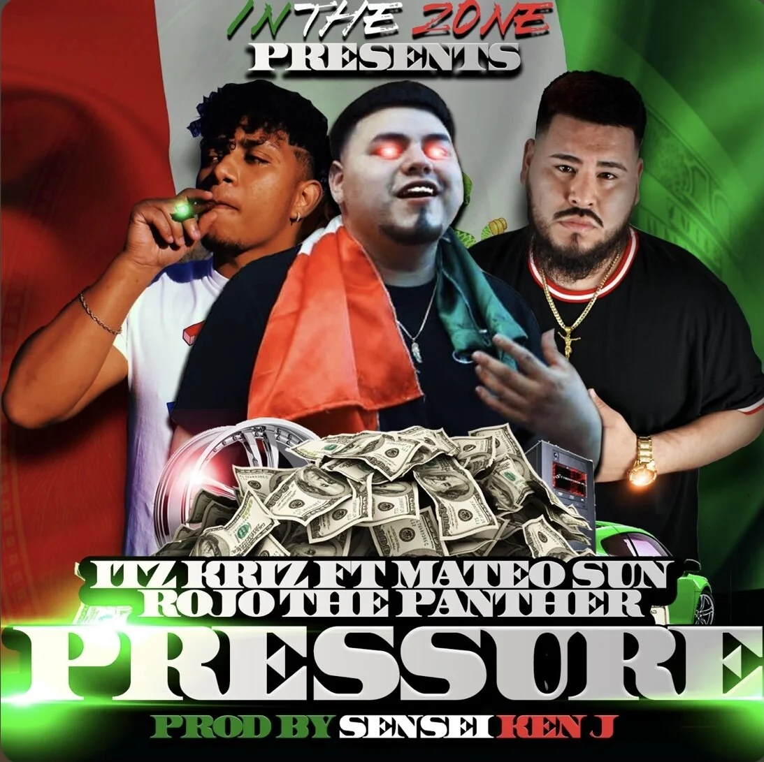 Itz Kriz feat Mateo Sun &amp; Rojo The Panther - Pressure (Single)