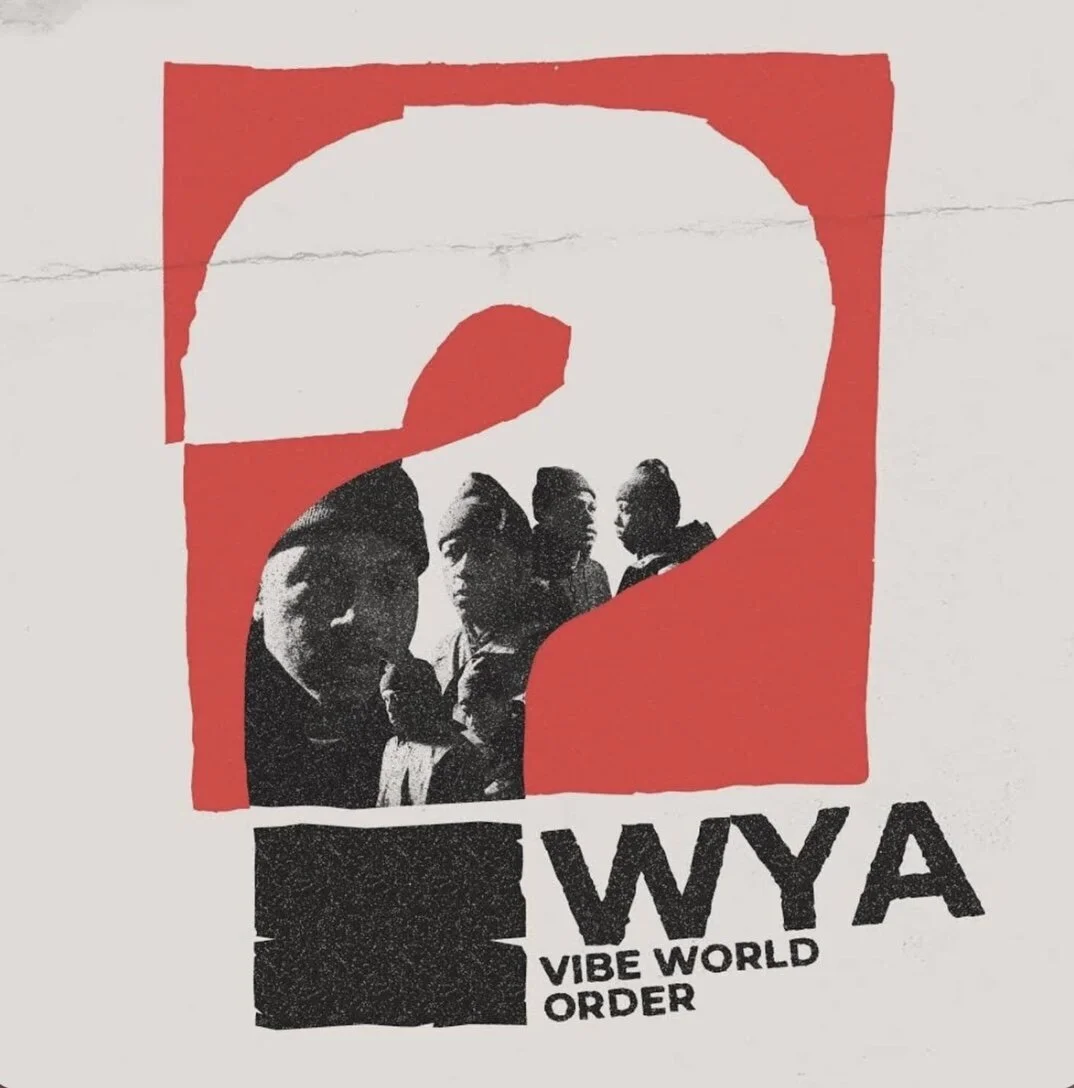 Vibe World Order feat Anna Shoemaker - WYA? (Single)