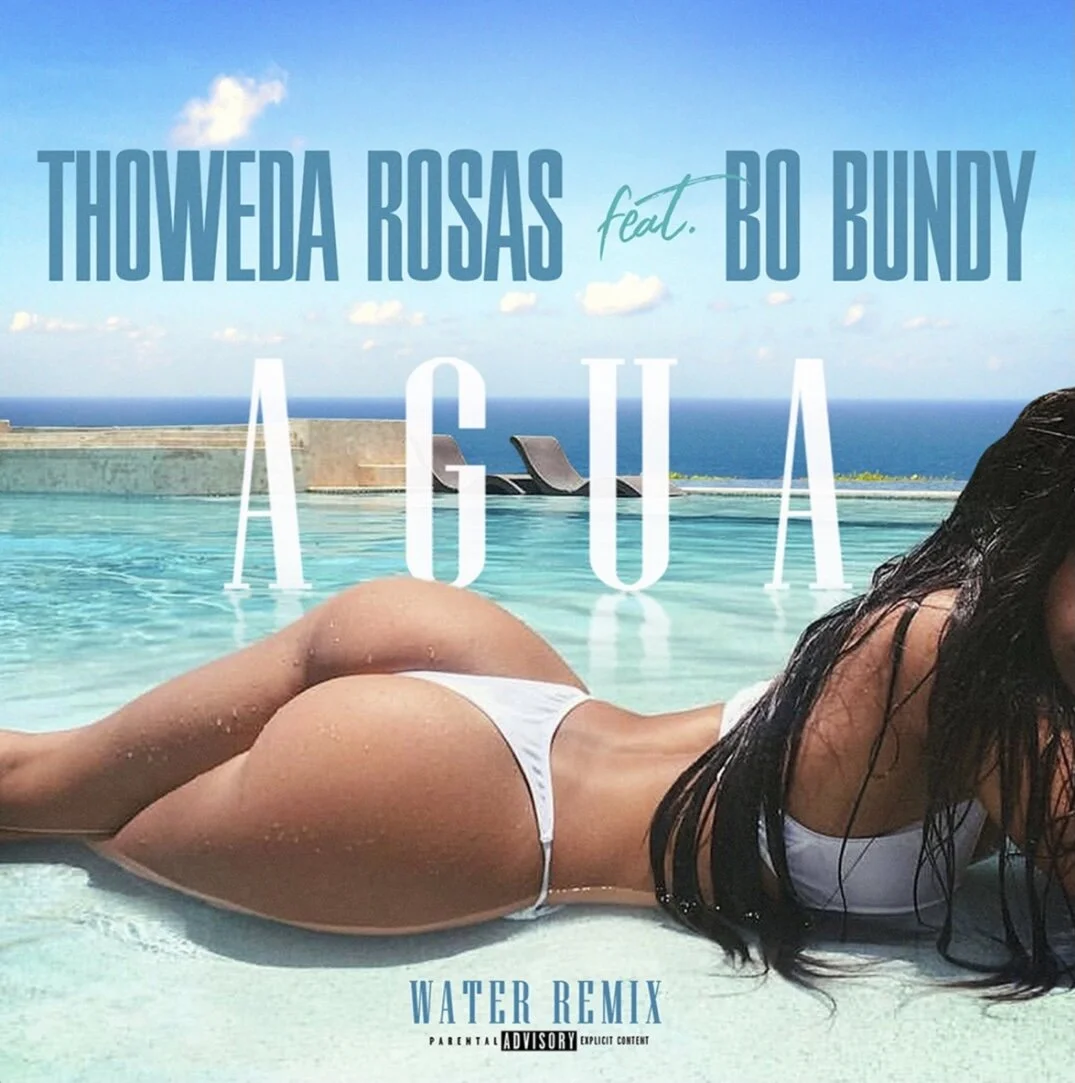 Thoweda Rosas feat Bo Bundy - Agua (Water Remix) (Single)