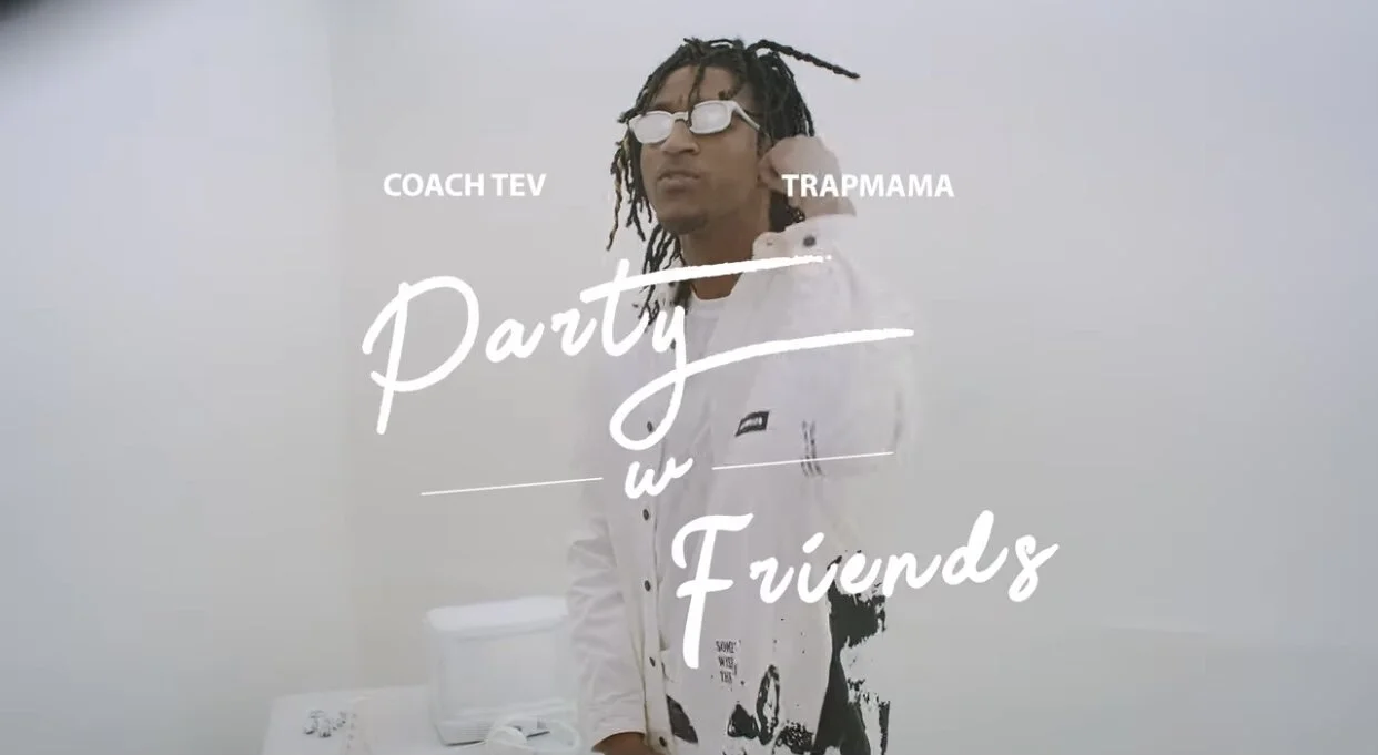 Coach Tev feat Trapmama - Party w Friends (Video)