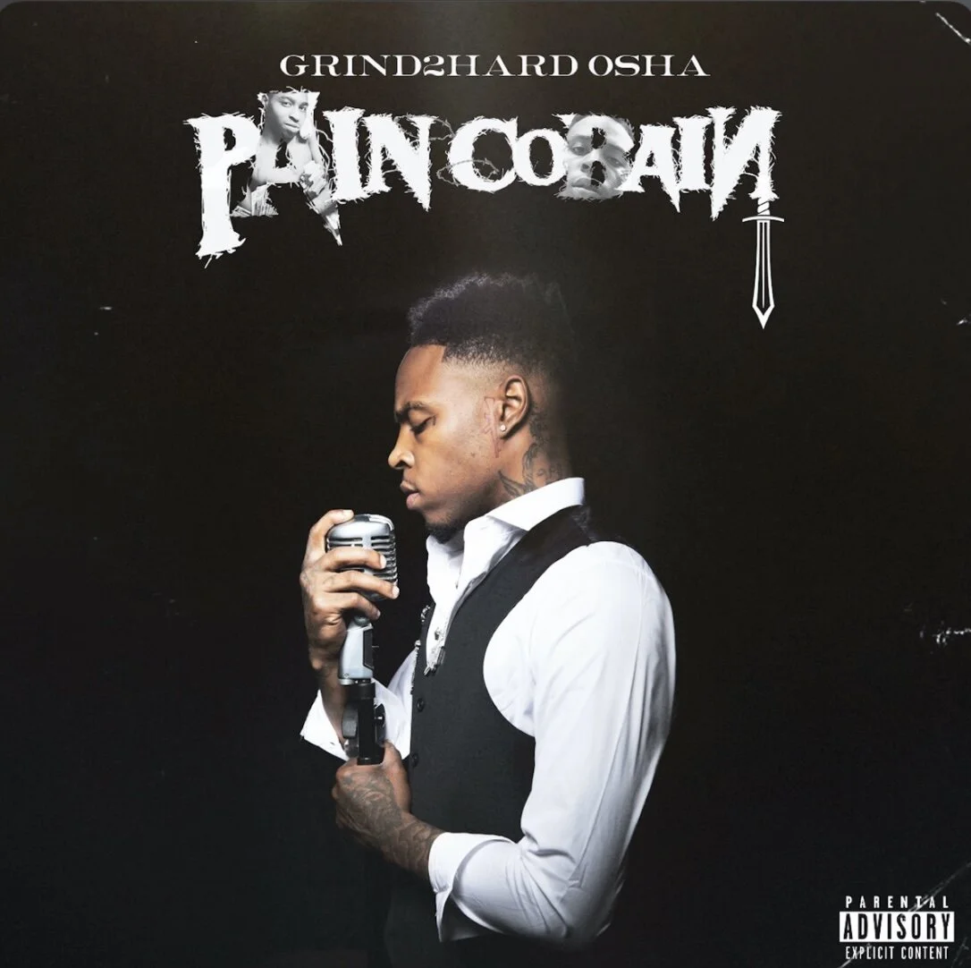 Grind2Hard Osh'a - Pain Cobain (Album)