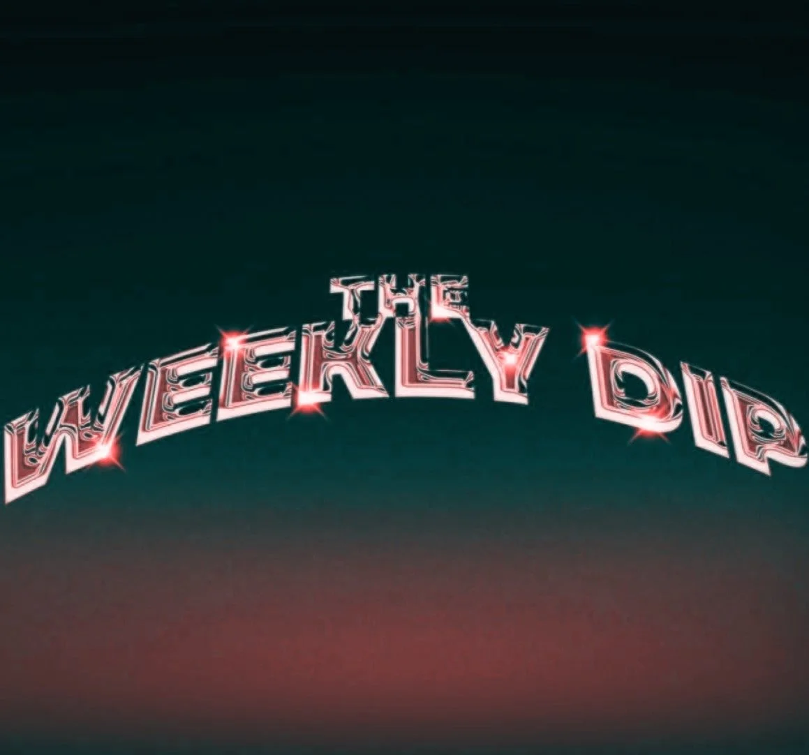 The Weekly Dip 12/10