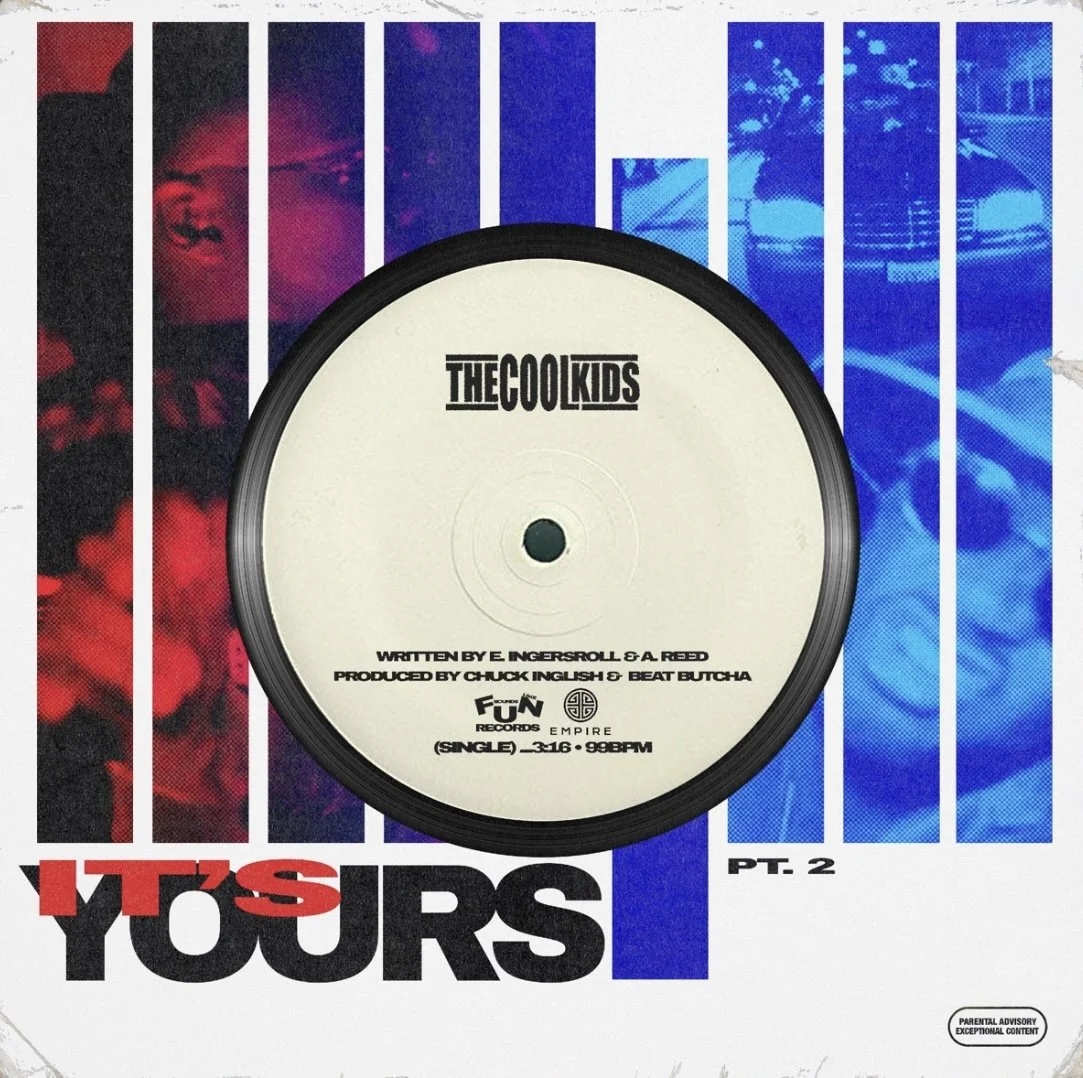 The Cool Kids - It’s Yours, Pt. 2 (Single)