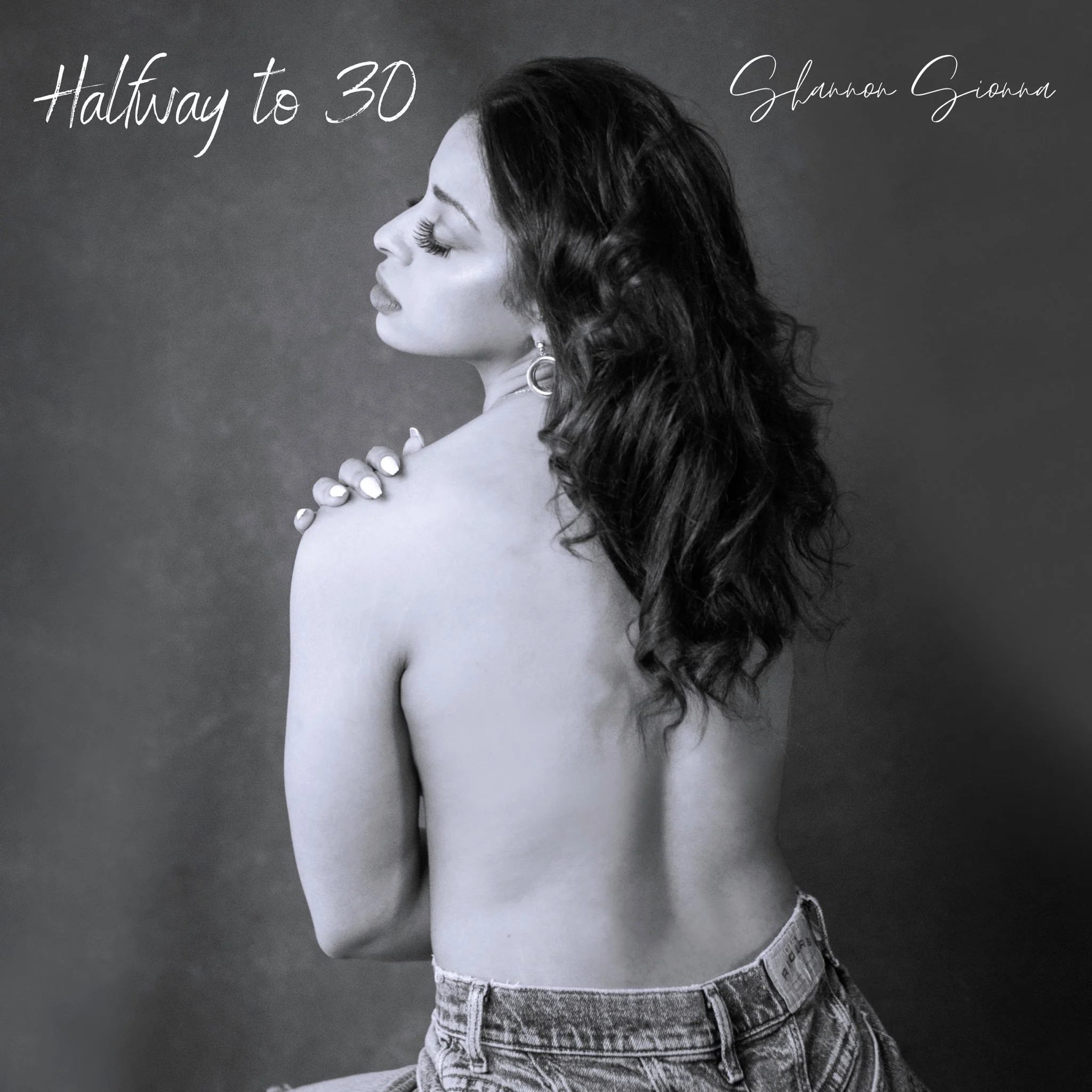 Shannon Sionna - Halfway To 30 (Single)