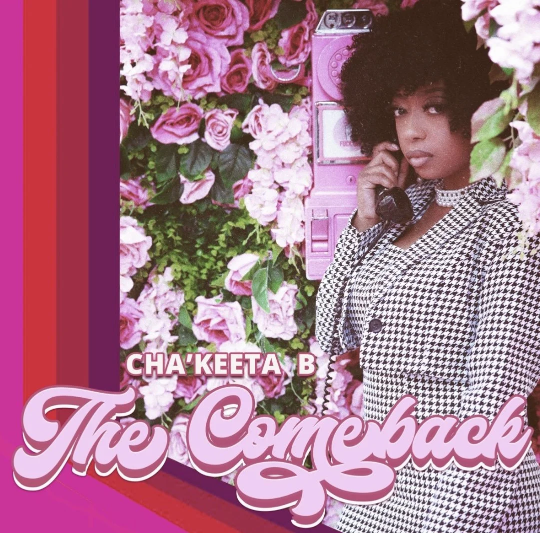 Chakeeta B - The Comeback (Single)