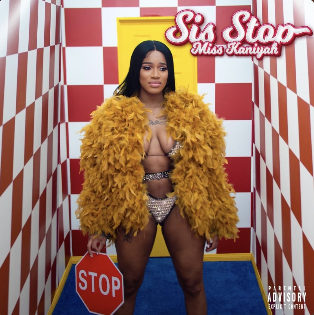Miss Kaniyah - Sis Stop (Single)