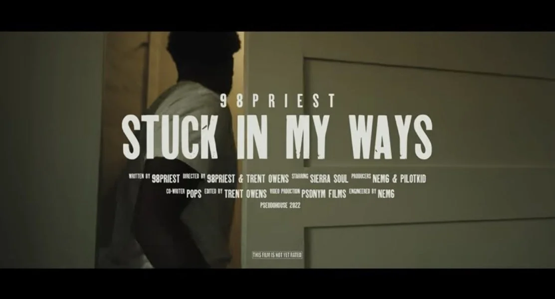 98Priest - Stuck In My Ways (Video)