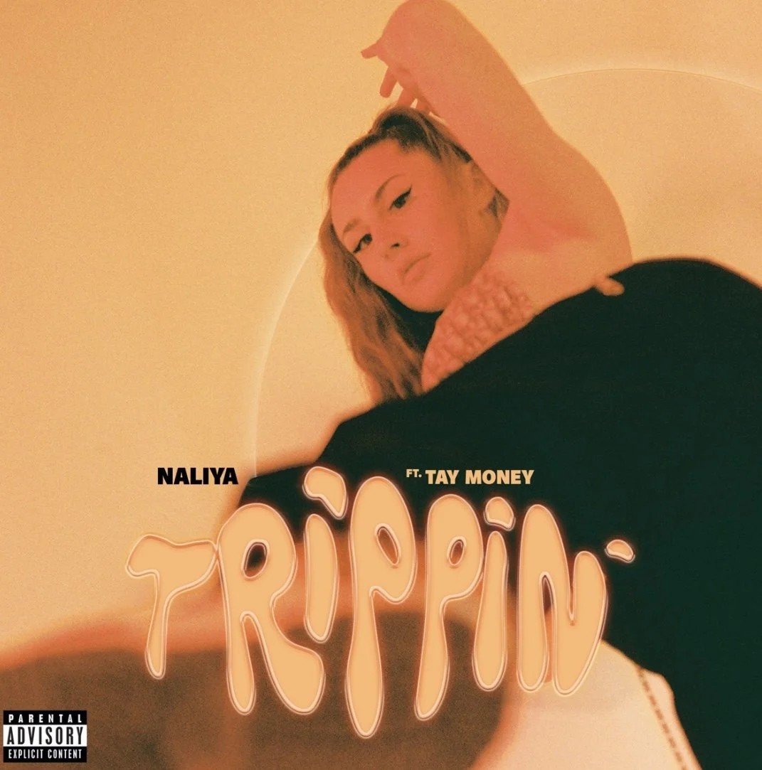 Naliya feat Tay Money - Trippin’ (Single)