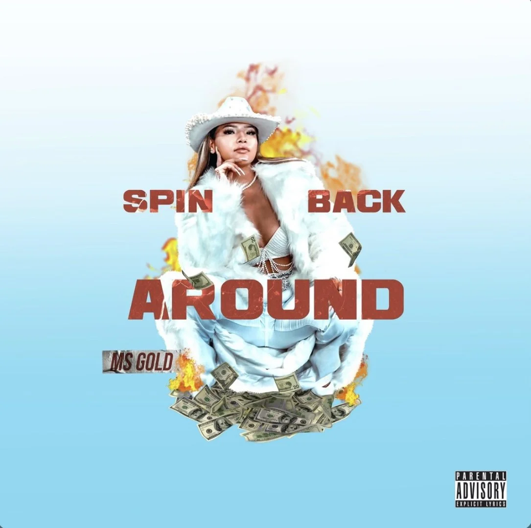 MsGold - Spin Back  Around (Single)