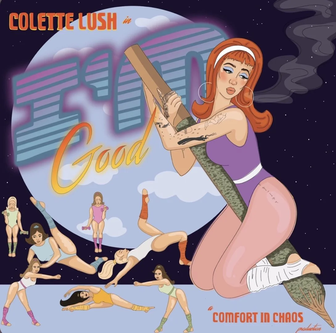 Colette Lush - im Good (Video)