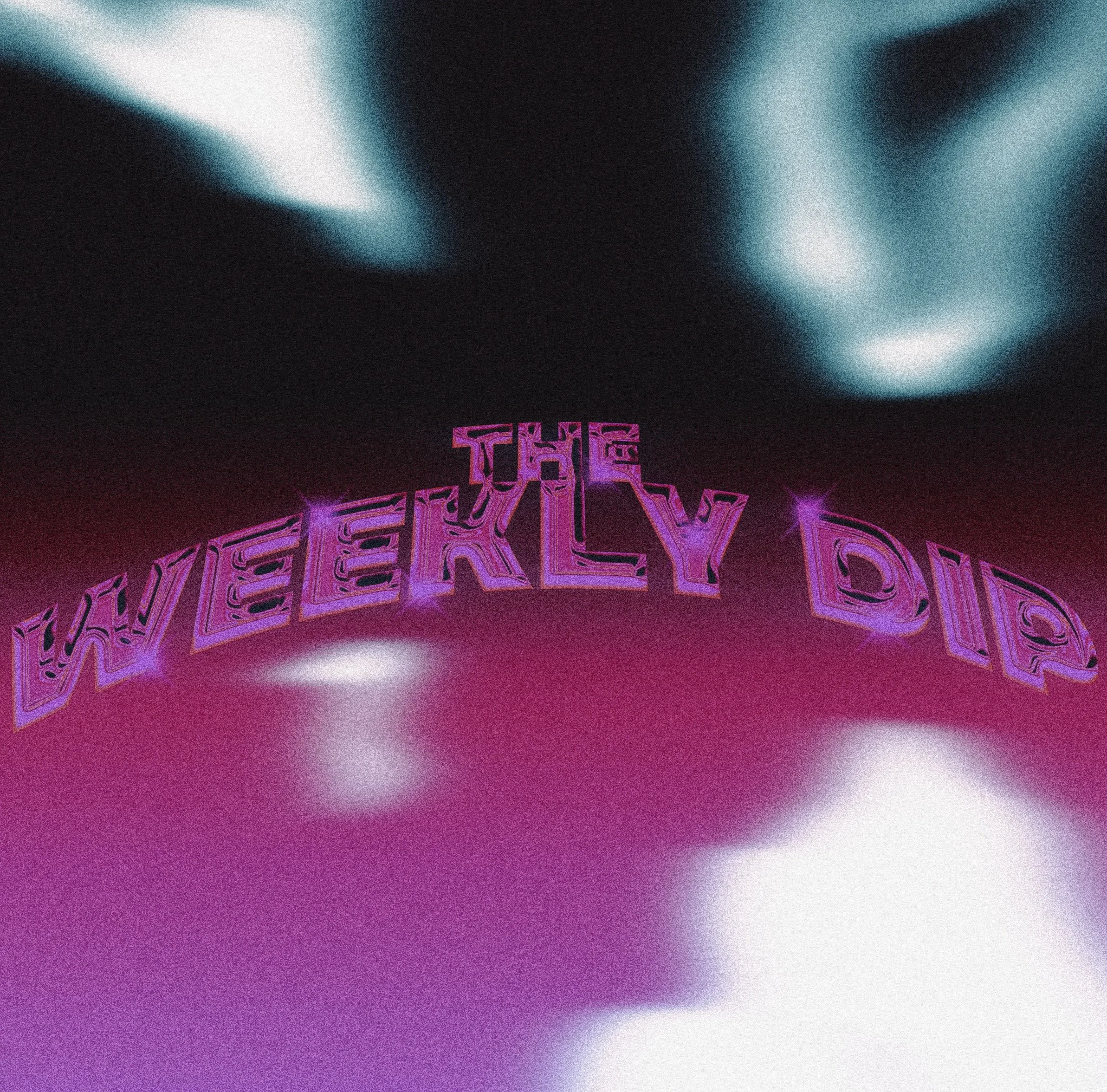 The Weekly Dip 2/17/23