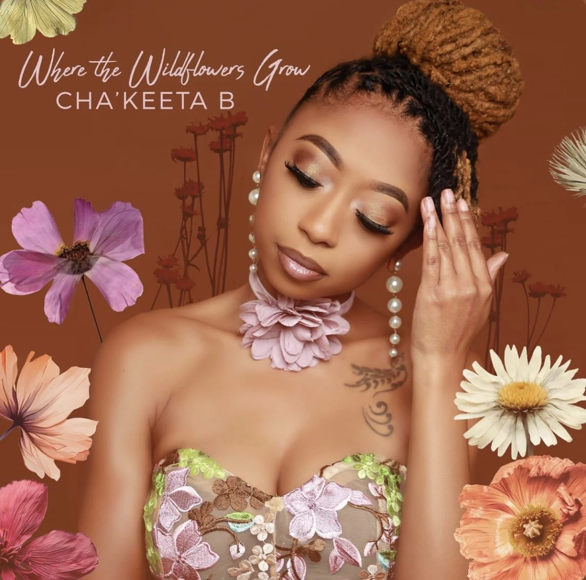 Cha’Keeta B - Where The Wildflowers Grow (EP)