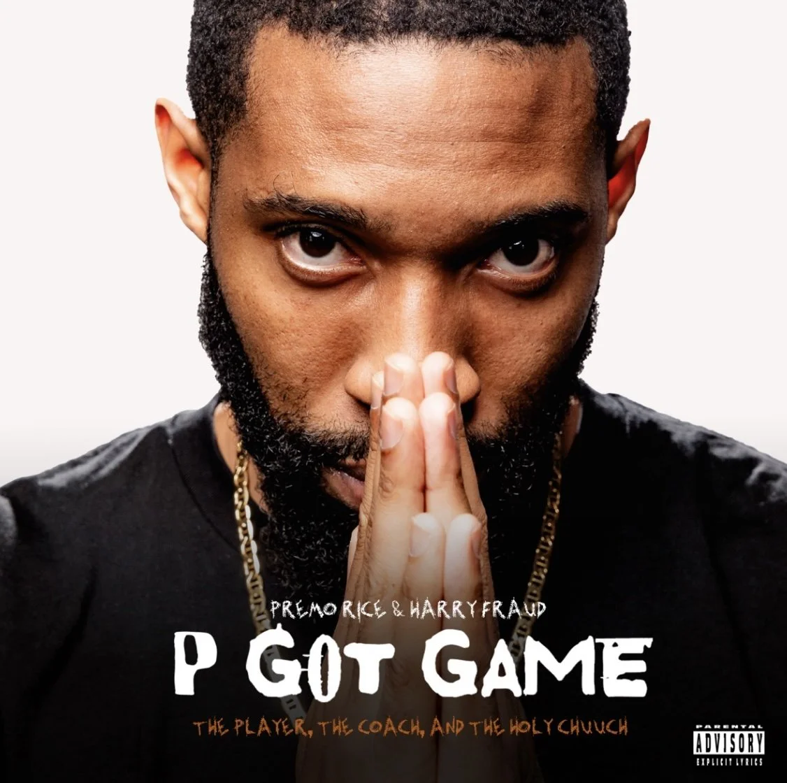 Premo Rice & Harry Fraud - P Got Game (Album)
