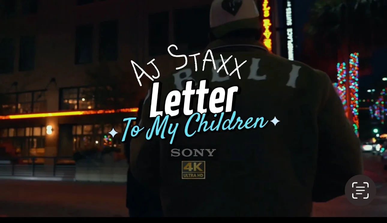 AJ Staxx - Letter To My Children (Video)