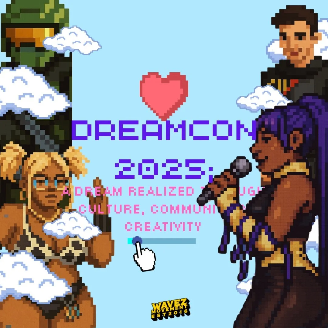 DREAMCON 2025: A Dream Realized Through Culture, Community & Creativity