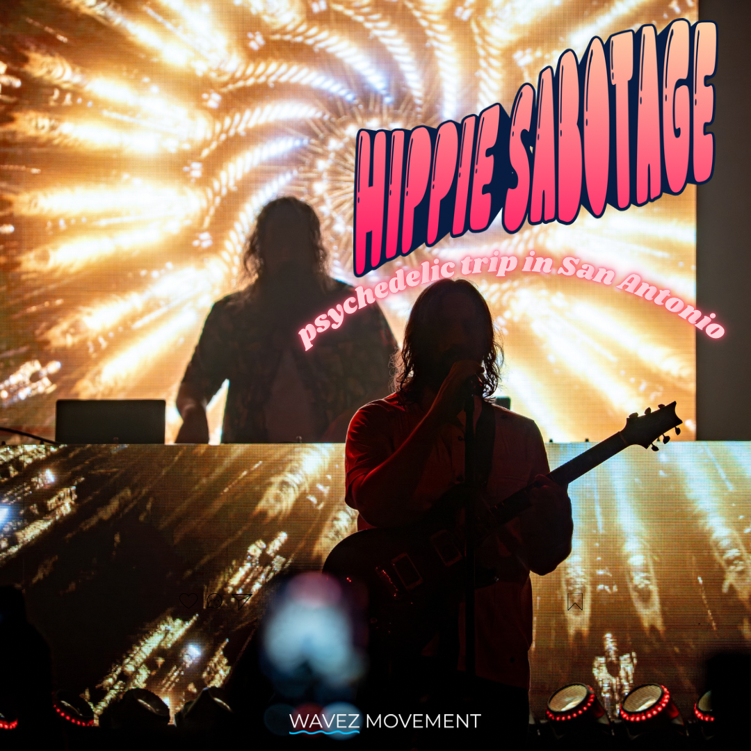 Hippie Sabotage psychedelic trip in San Antonio 