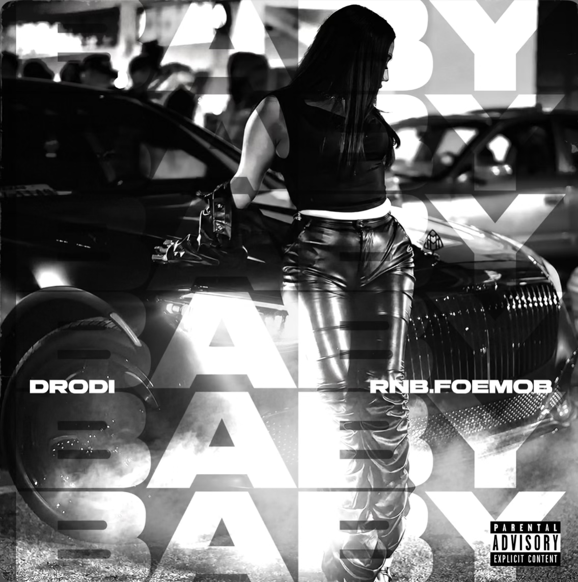 DRODi &amp; RNB.FOEMOB - Baby (Single)