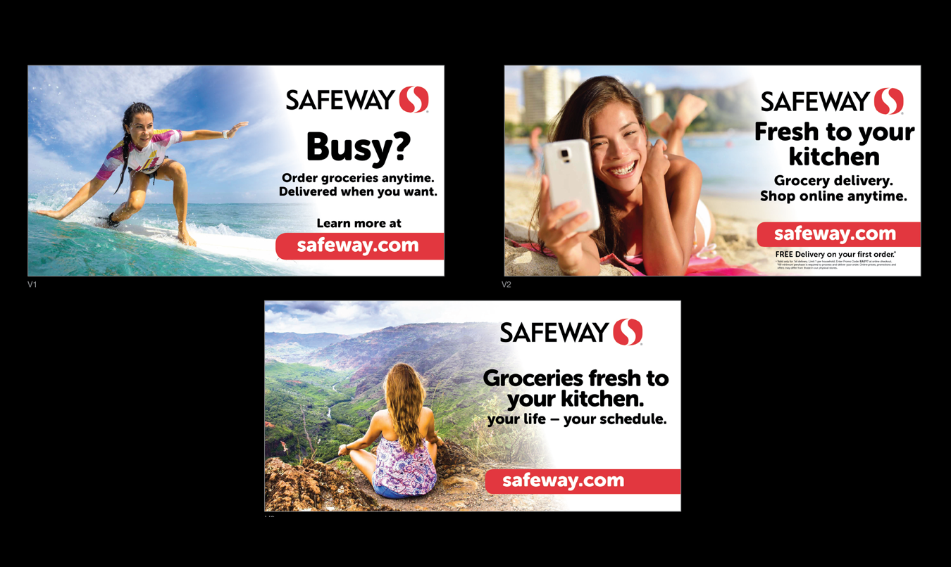 Safeway Hawaii digital and large format print campaign to launch grocery home delivery service.