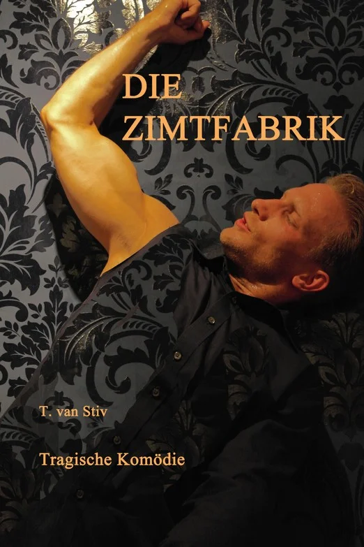 ZIMTFABRIK - Tragikomödie mit filmhafter Musik in besonderer Kulisse