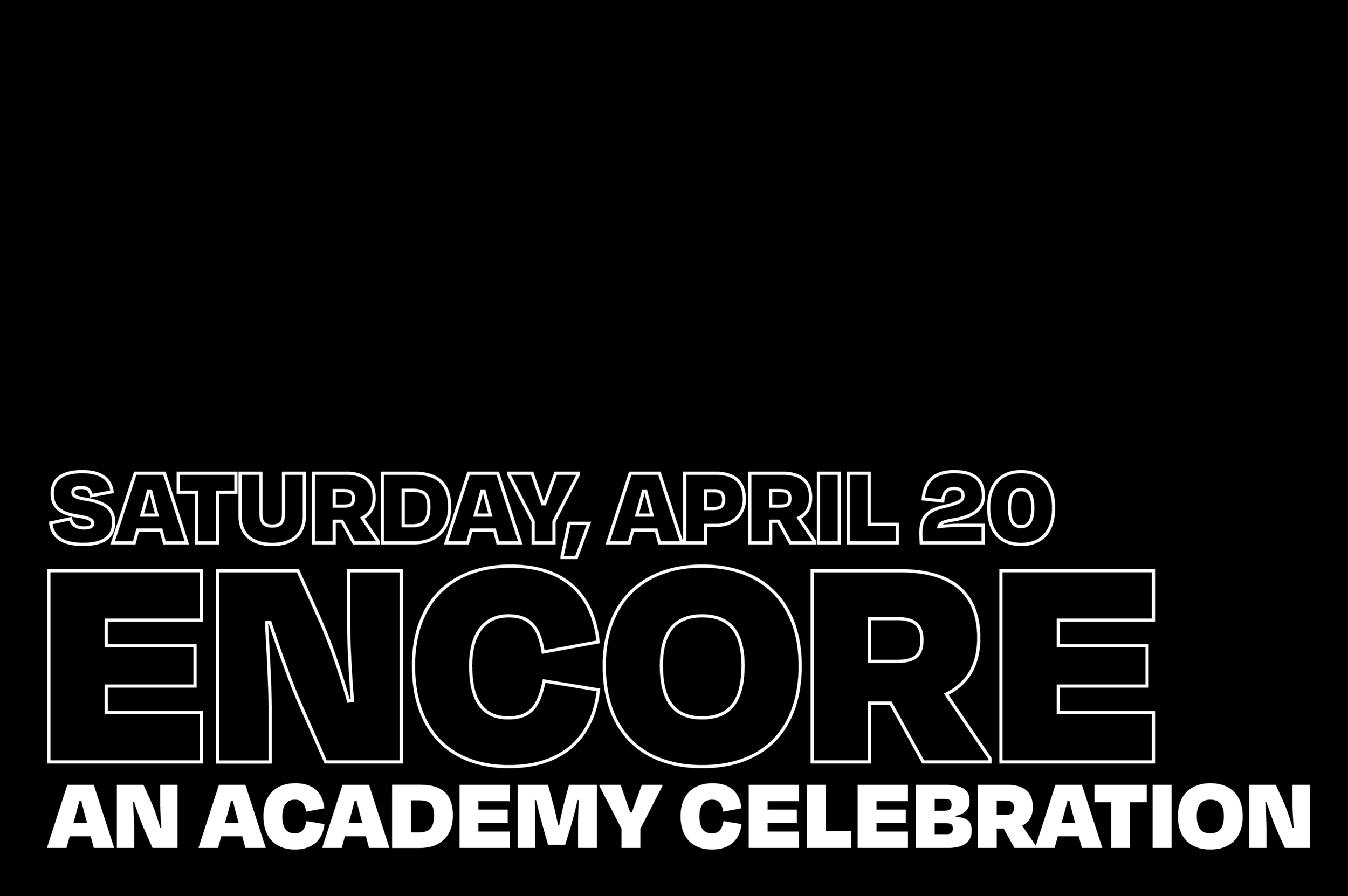 Encore 2024 – An Academy Celebration