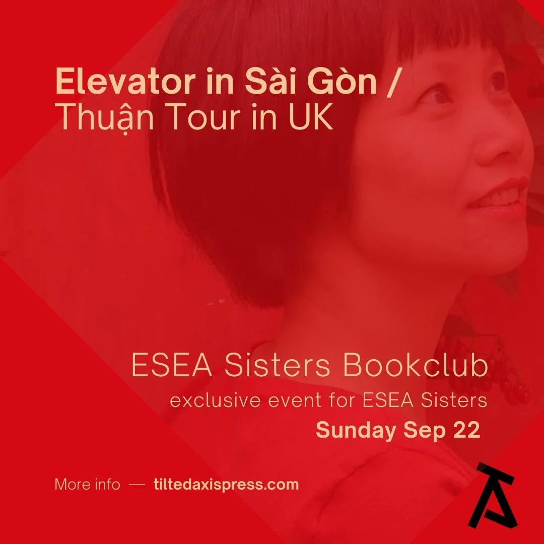 Elevator in Sài Gòn / Thuận's Tour in UK: ESEA Sisters Book Club