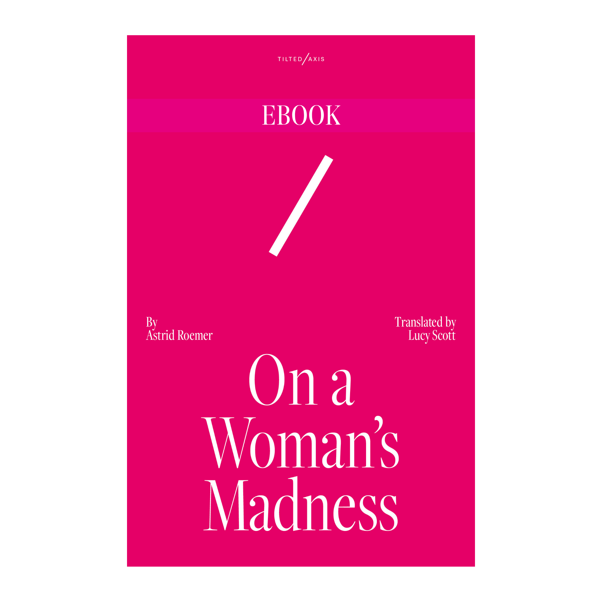 On a Woman's Madness (ebook)