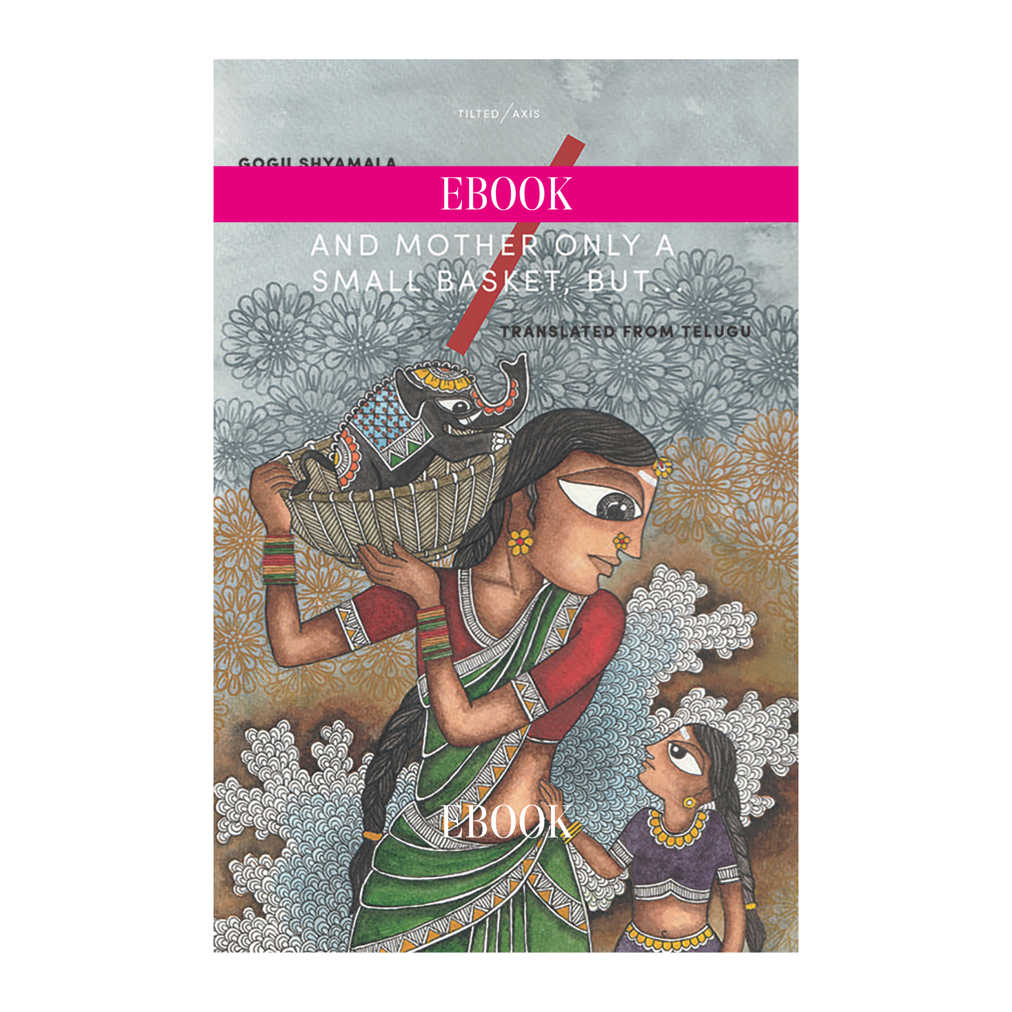Father May Be An Elephant and Mother Only a Small Basket, but...(ebook)