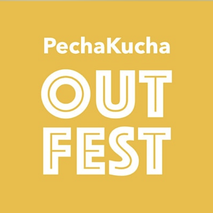 PechaKucha | OutFest