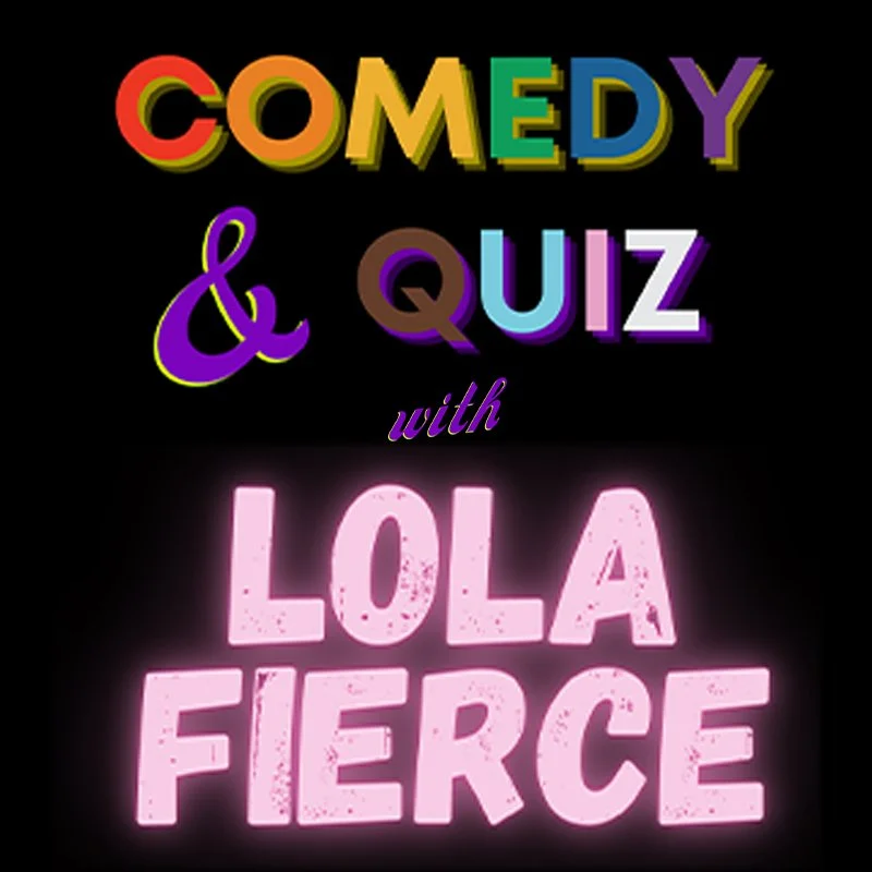 Comedy &amp; Quiz Night with Lola Fierce | OutFest