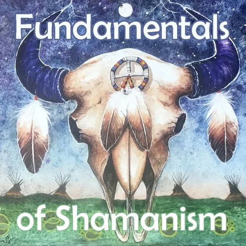 Fundamentals of Shamanism — Artwork courtesy of David Craig