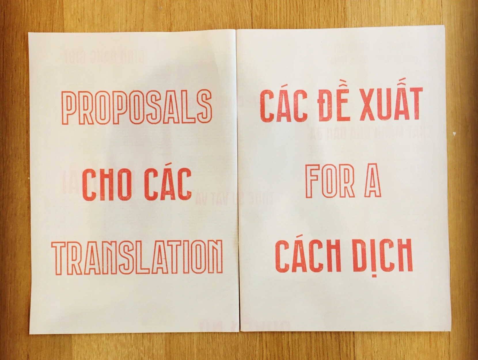   Proposals for a Translation  Lasercut wooden stamp set with custom typeface (in collaboration with Giang Nguyễn), newspaper (including contributions from Ash Mayfair, Nguyễn Hồ Mỹ Tâm, Viet Nguyen, Do Tuong Linh, Anonymous, Phuong Nguyen, Nau, Nhun