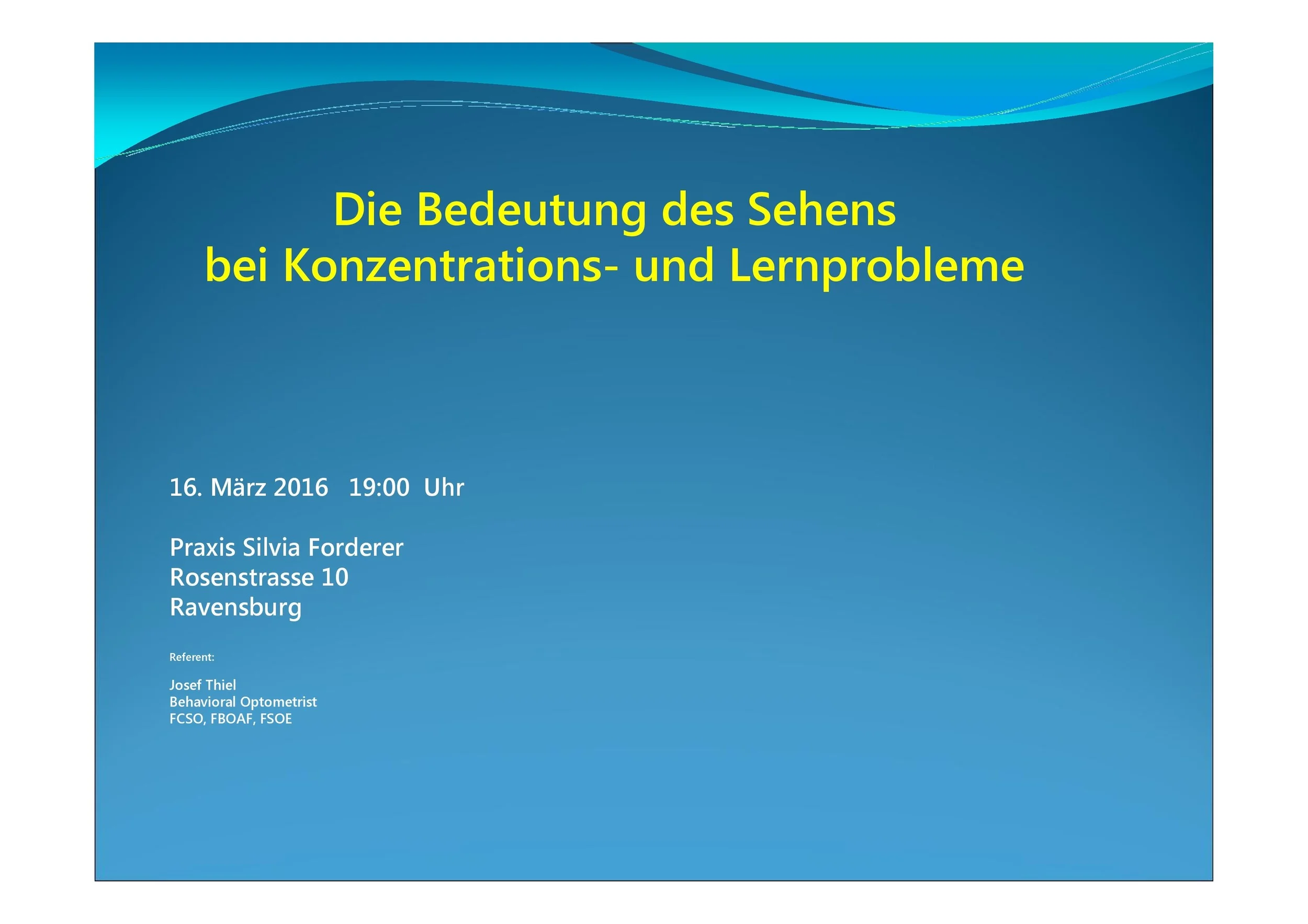 Die Bedeutung des Sehens bei Konzentrations- und Lernprobleme