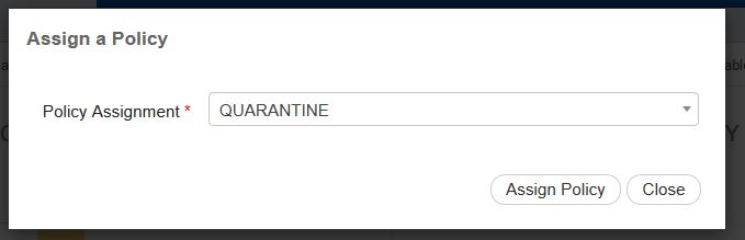 Assigning a Quarantine policy