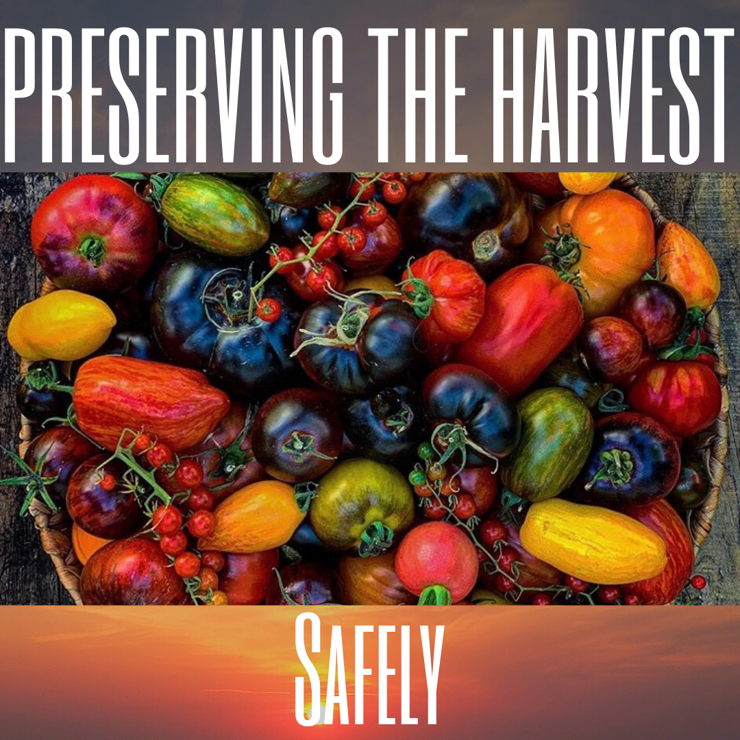 Preserving the Harvest Safely