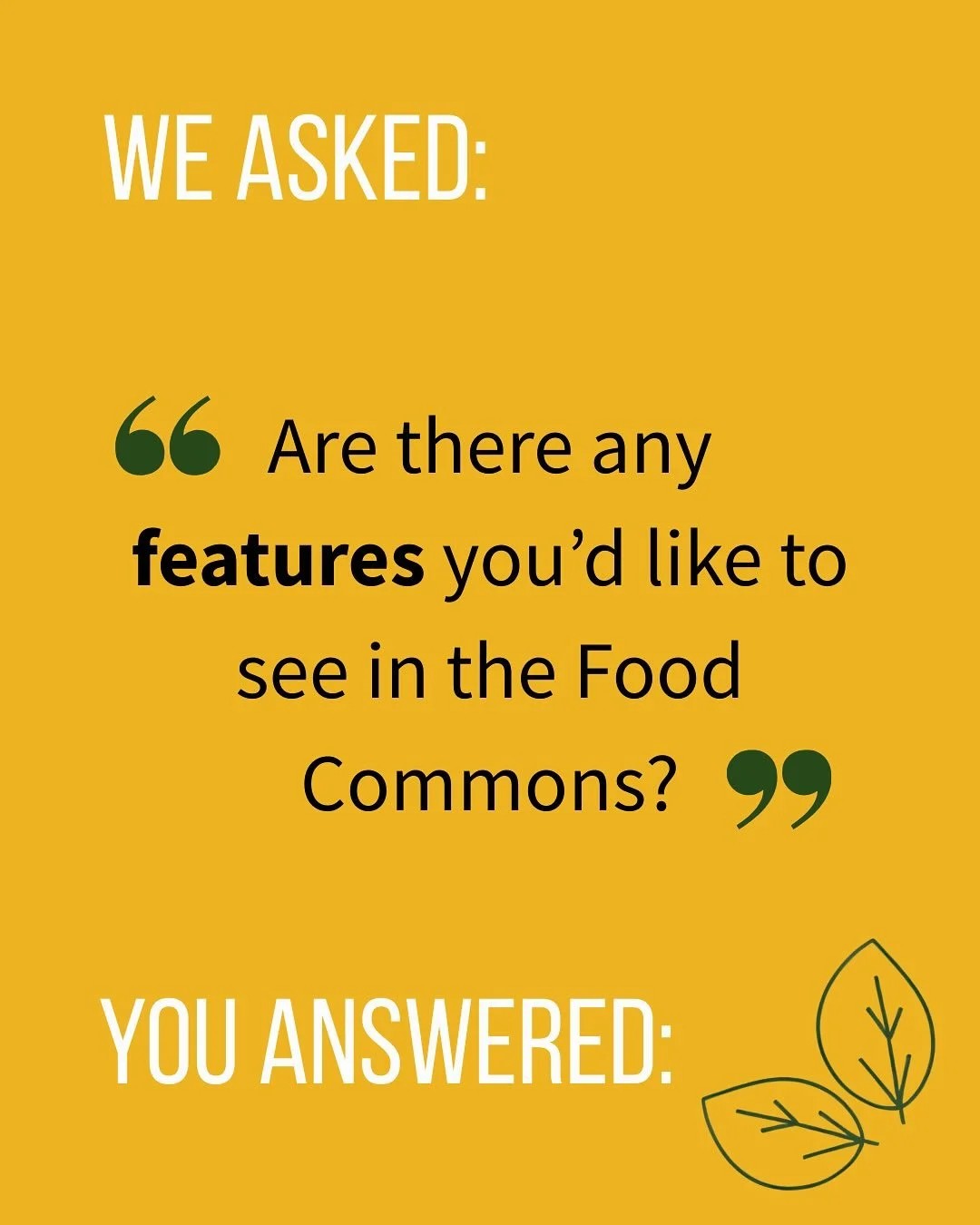 We asked, you answered! 💛 
Thank you so much to everyone who filled out our community engagement survey (which is still up on our website!). We learned more about the communities priorities and interests, and this feedback is helping guide our next 