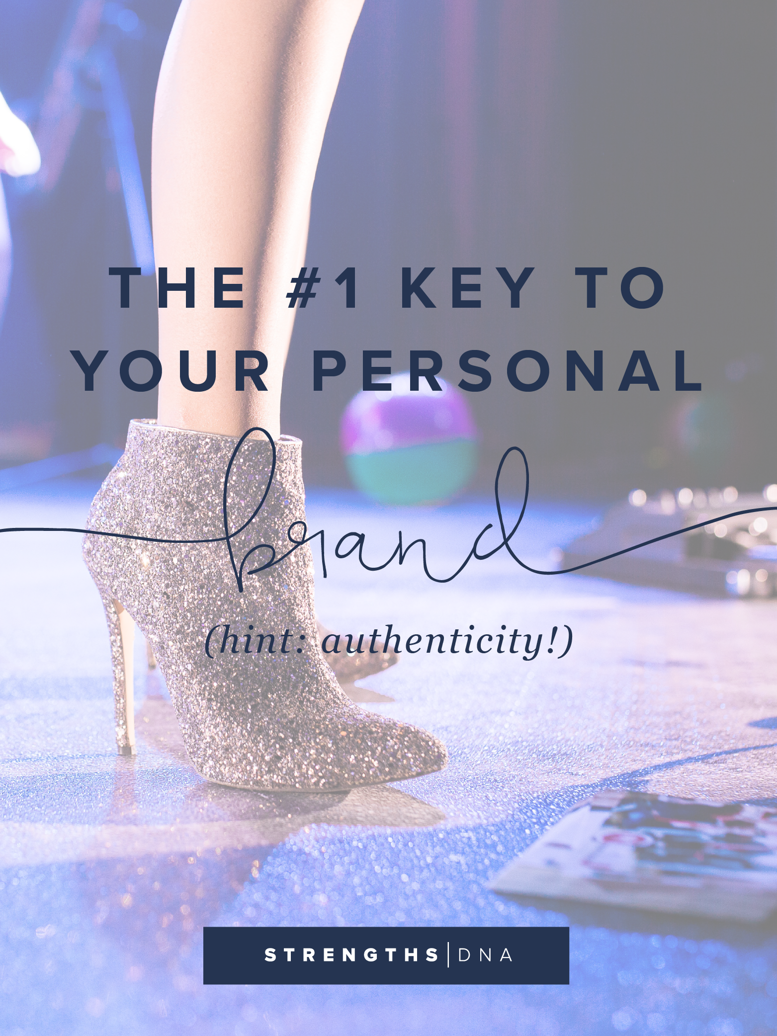 The #1 Key to Your Personal Brand