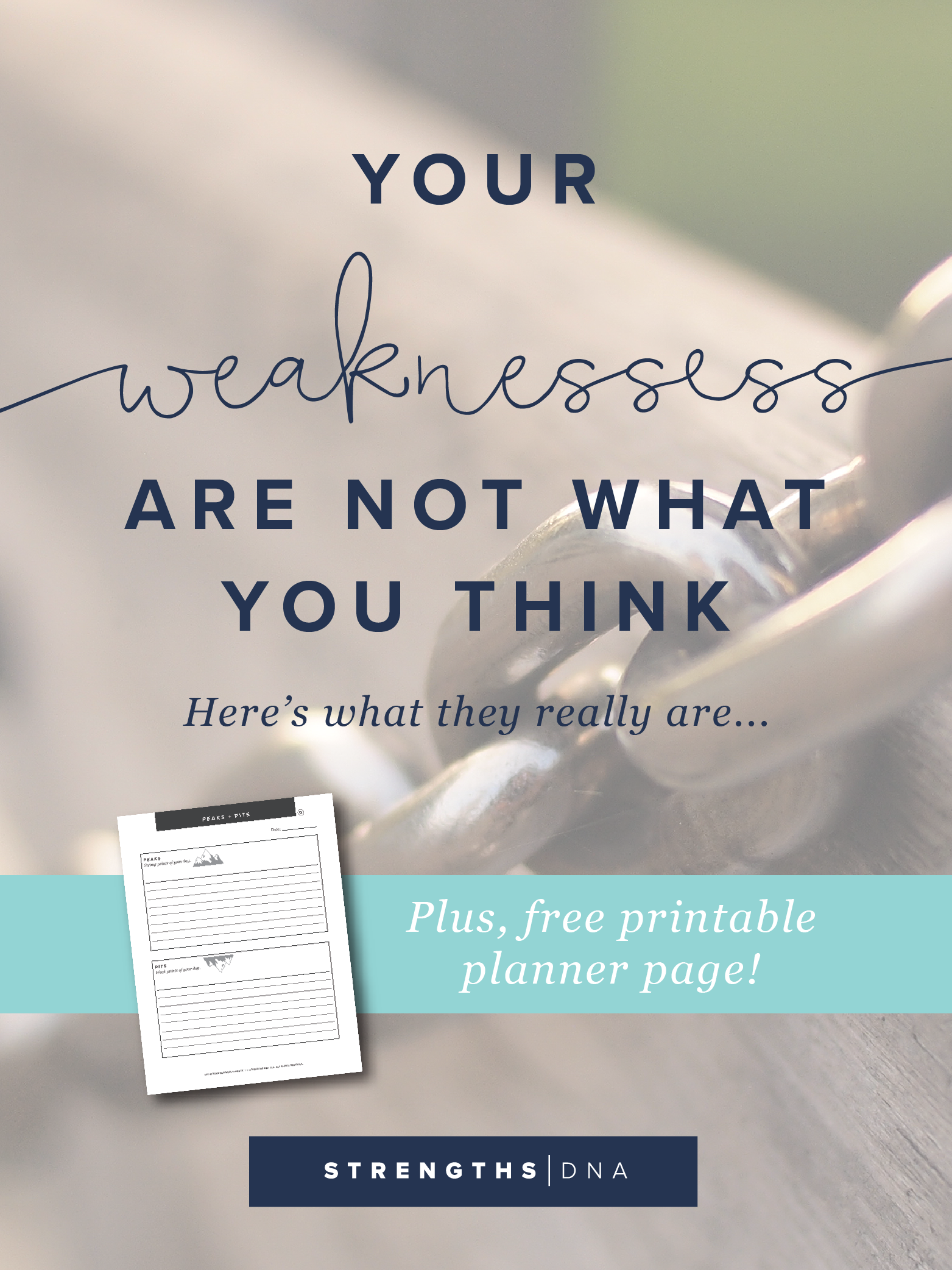 Your Weaknesses Are Not What You Think