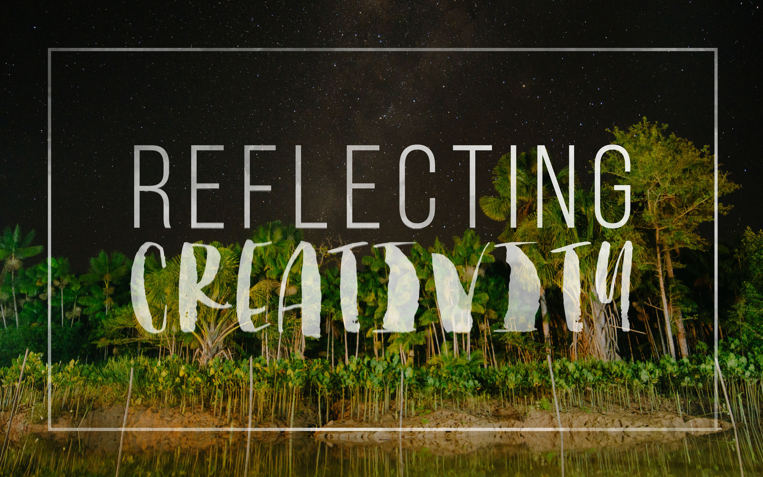 reflectingcreativity.jpg