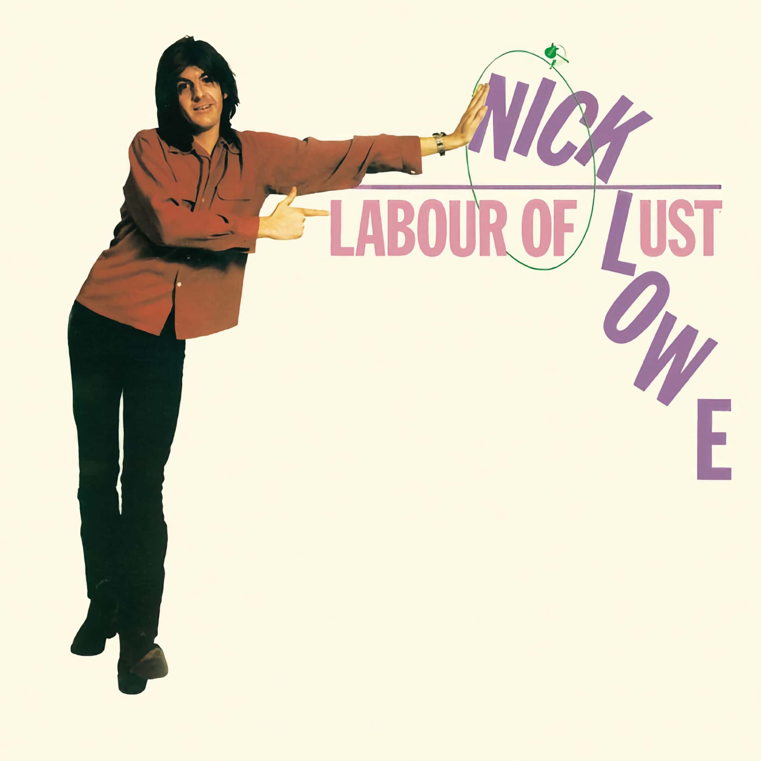 Nick Lowe – Labour Of Lust
