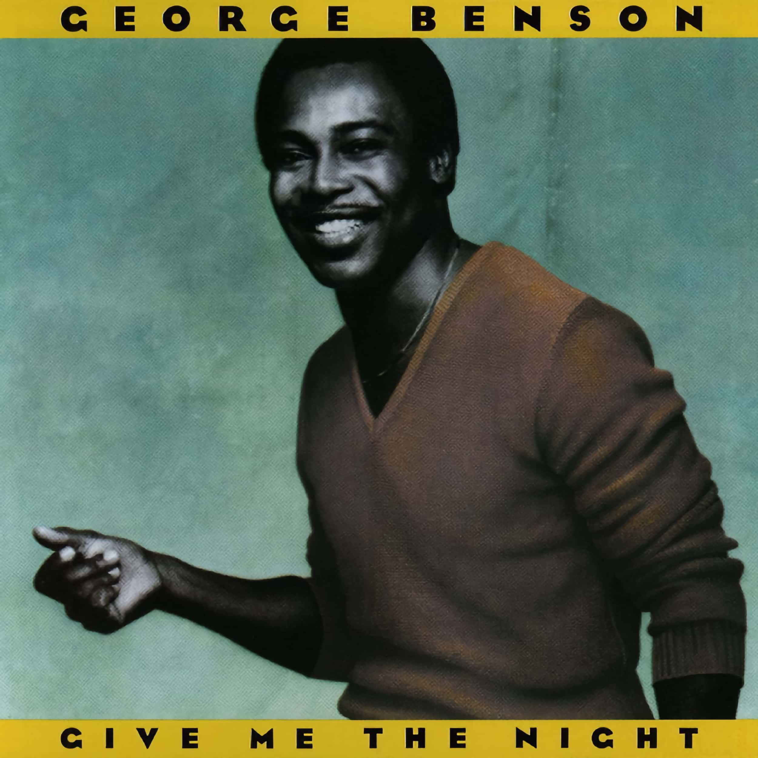 George Benson – Give Me The Night