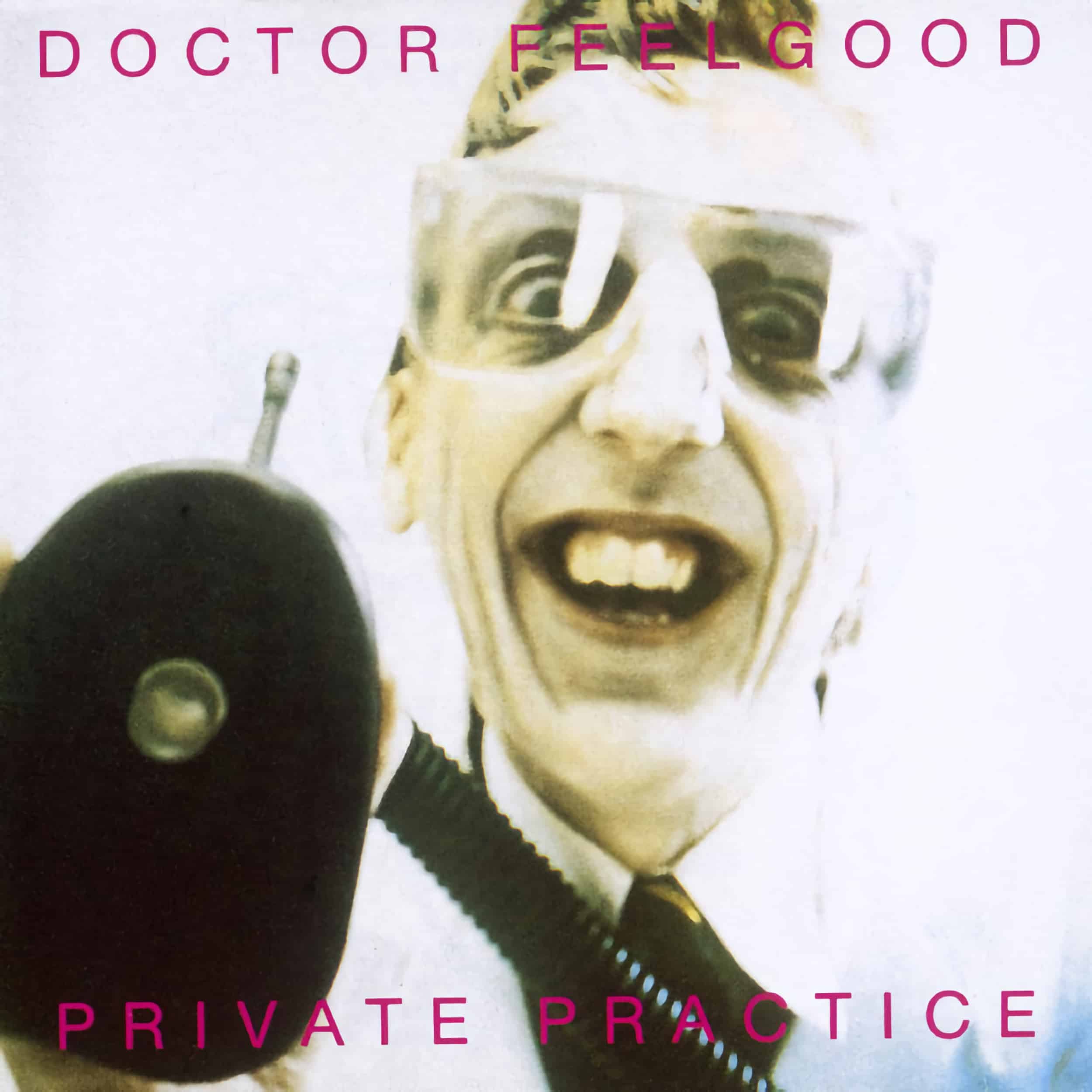 Doctor Feelgood – Private Practice