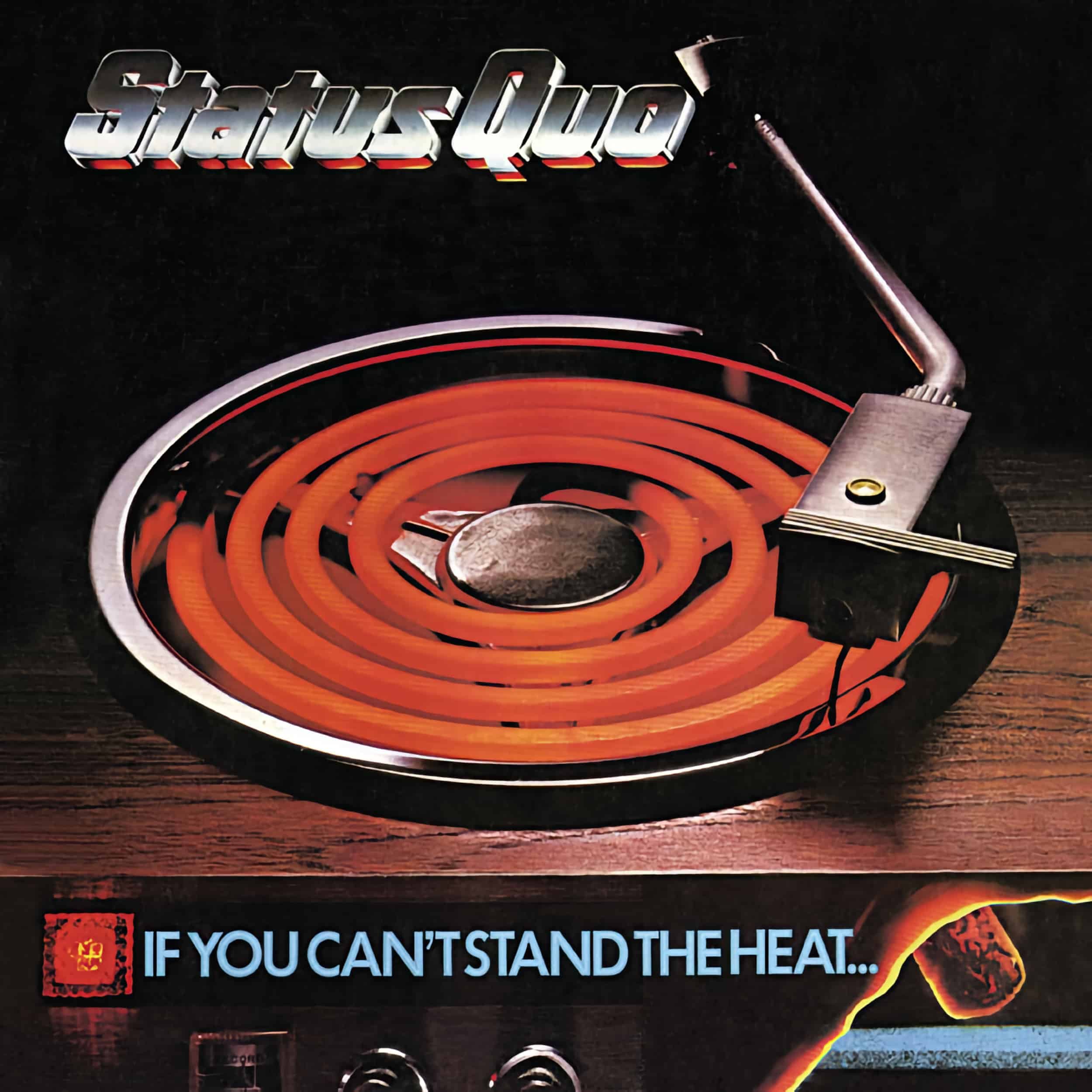 Status Quo – If You Can’t Stand The Heat