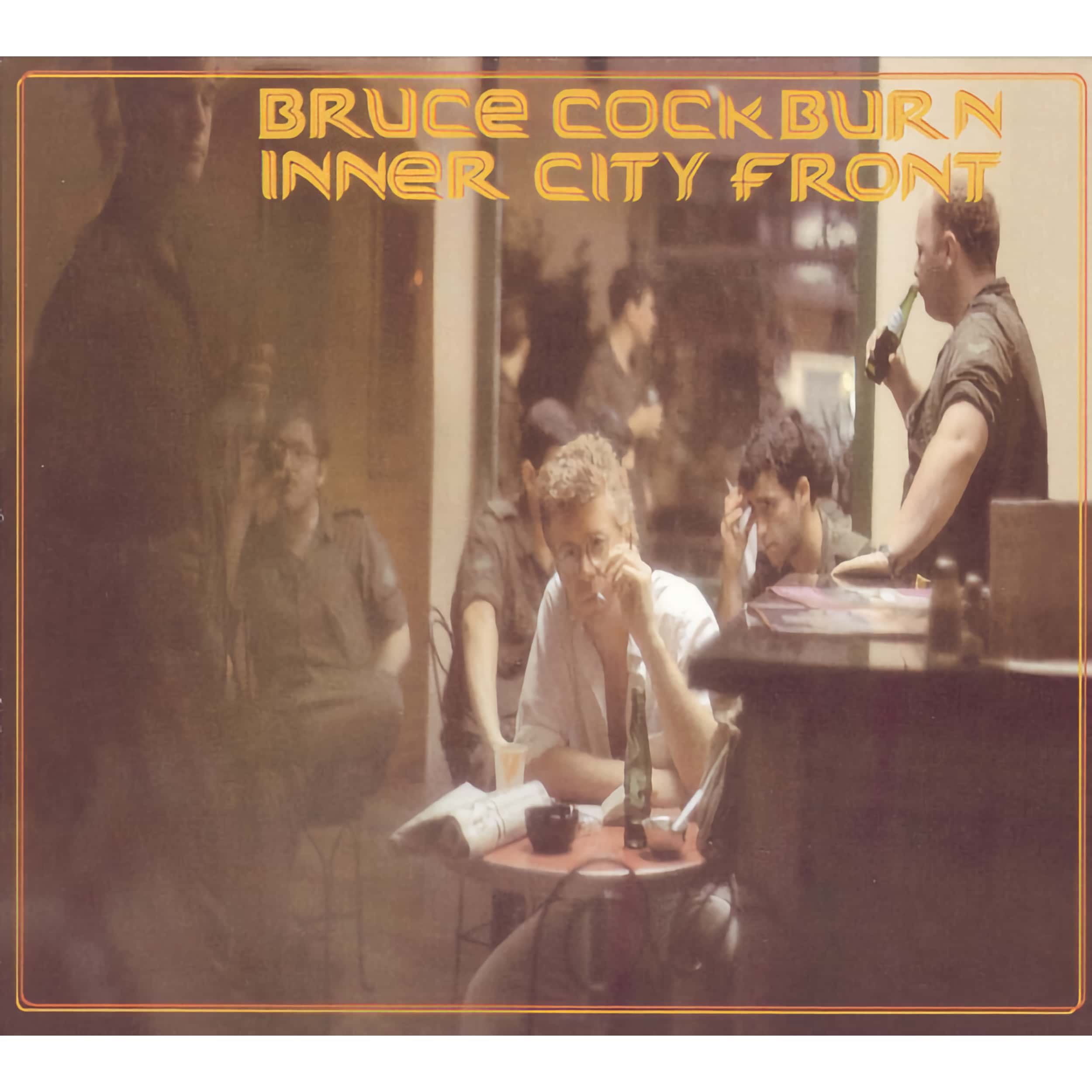 Bruce Cockburn – Inner City Front