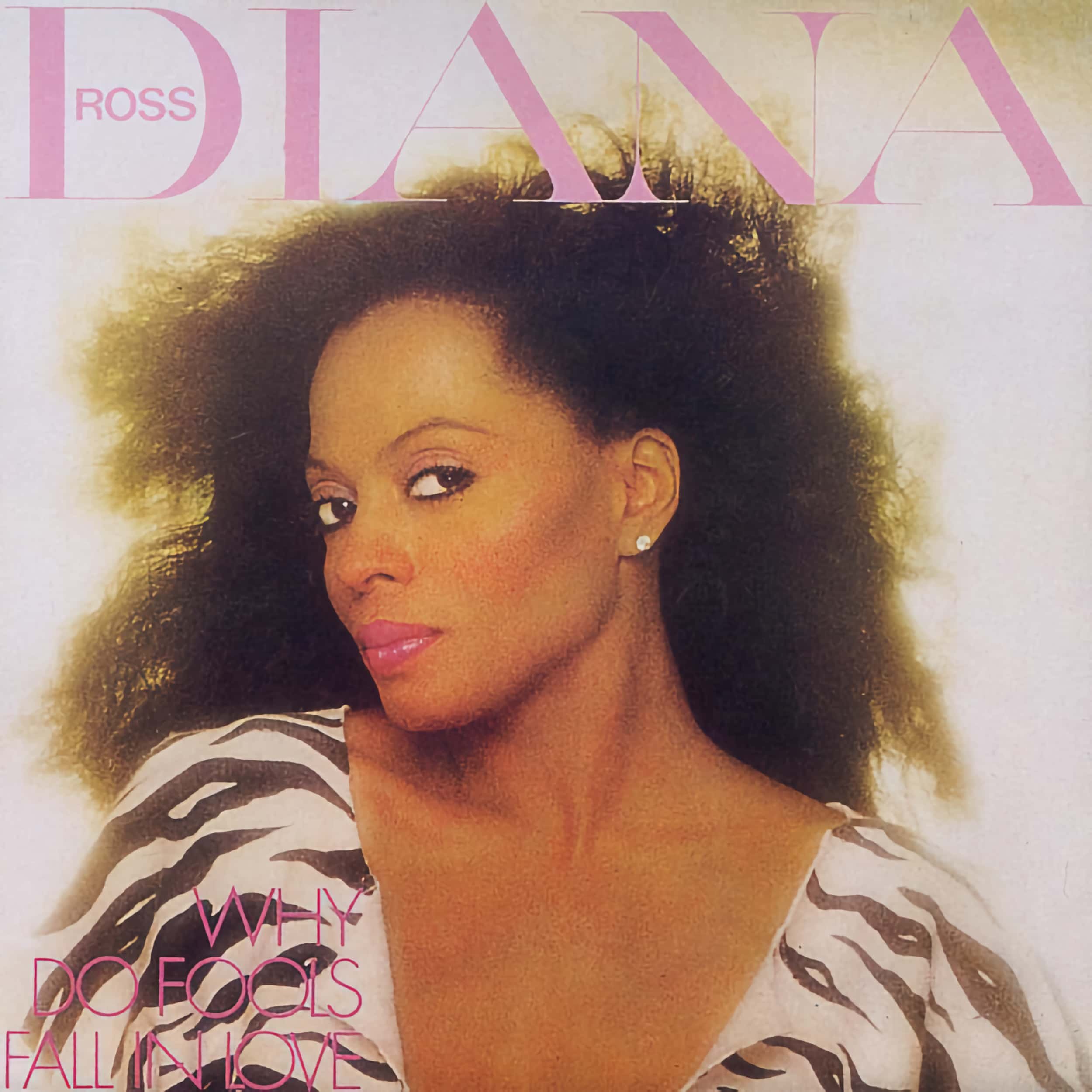 Diana Ross – Why Do Fools Fall in Love