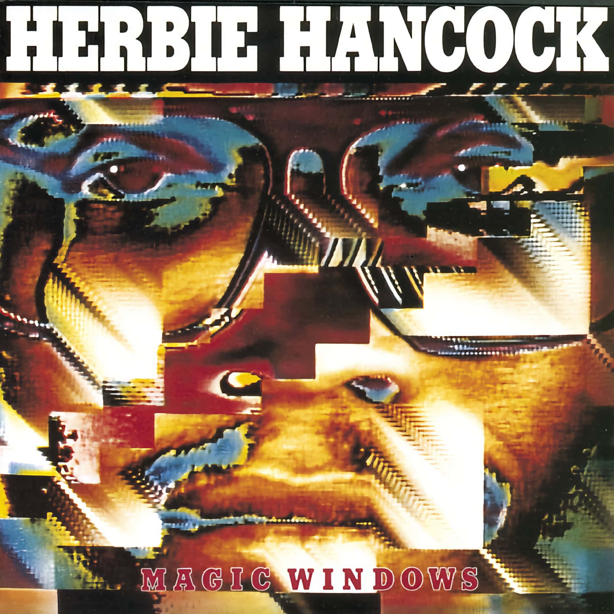 Herbie Hancock –&nbsp;Magic Windows