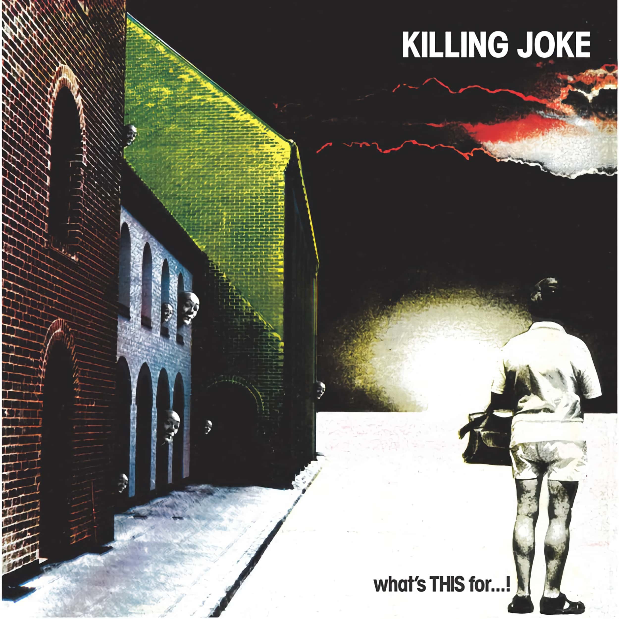 Killing Joke – What's This for . . . !